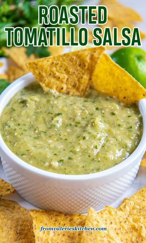 Roasted Tomatillo Salsa (Salsa Verde) | Valerie's Kitchen Green Salsa Recipe Tomatillos, Homemade Green Salsa, Roasted Salsa Verde Recipe, Tomatillo Recipes, Tomatillo Salsa Recipe, Roasted Tomatillo Salsa, Salsa Salsa, Salsa Verde Recipe, Roasted Tomatillo