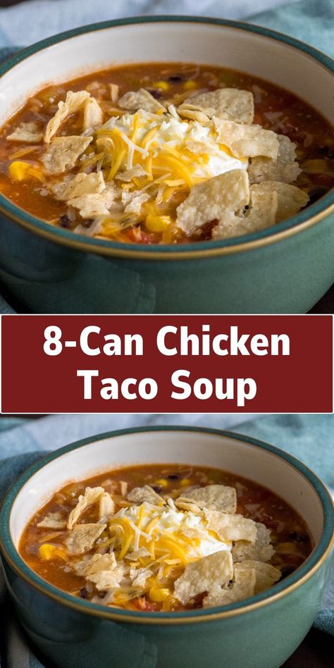 8 Can Taco Soup, Chicken Taco Soup Recipe, Taco Soup Recipe Easy, Chicken Tacos Easy, Easy Taco Soup, Taco Soup Crock Pot, Can Chicken, Stew Chicken Recipe, Tortilla Soup Recipe