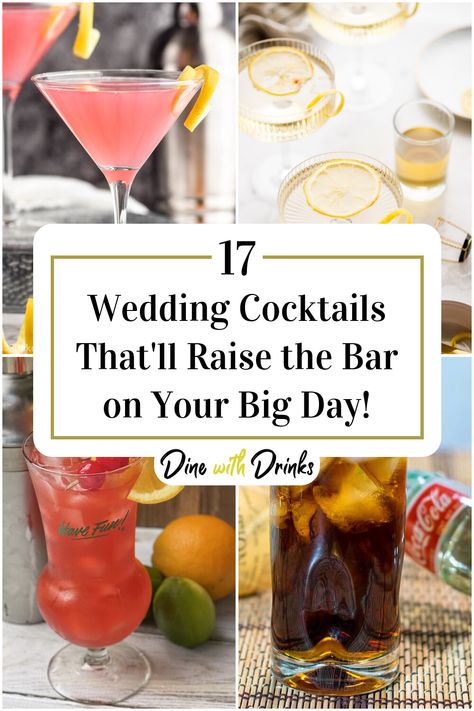 Collage of 4 wedding cocktails. Pre Made Cocktails For Wedding, Large Batch Wedding Cocktails, Wedding Specialty Drinks, Premixed Cocktails Wedding, Wedding Cocktail Drink Ideas, Specialty Wedding Cocktails, Mixed Drinks For Wedding Receptions, Popular Wedding Cocktails, Best Wedding Cocktails