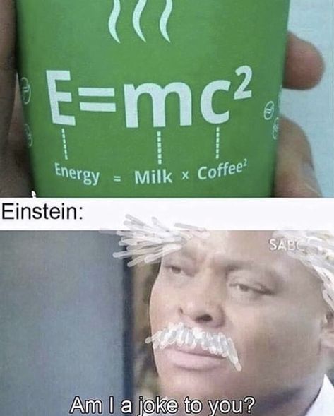 Am I joke to you ? Science Memes Funny, 9gag Amusant, Physics Jokes, Medical Memes, Physics Memes, Insta Memes, Nerd Memes, Nerdy Jokes, Nerd Jokes