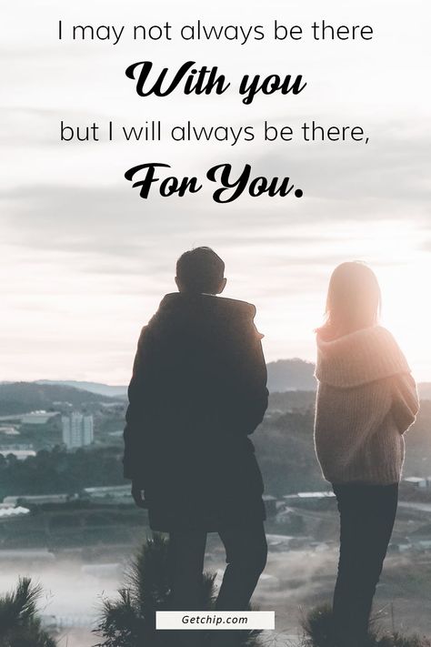 I Agree With You Quotes, I Am There With You Quotes, You’ll Always Have Me, I Will Be There For You, Always Be There For You Quotes, Always There For You, Always With You, I Will Always Be Here For You Quotes, I Will Always Be There For You