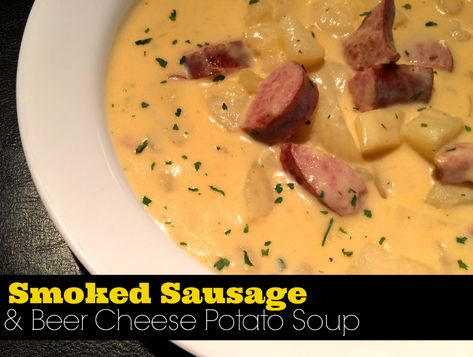 Beer Cheese Potato Soup, Soup Recipes For Dinner, Cheese Potato Soup, Beer Cheese Soup, Smoked Sausage Recipes, Cheese Potato, Beer Cheese Soups, Best Soup, Fall Soup Recipes