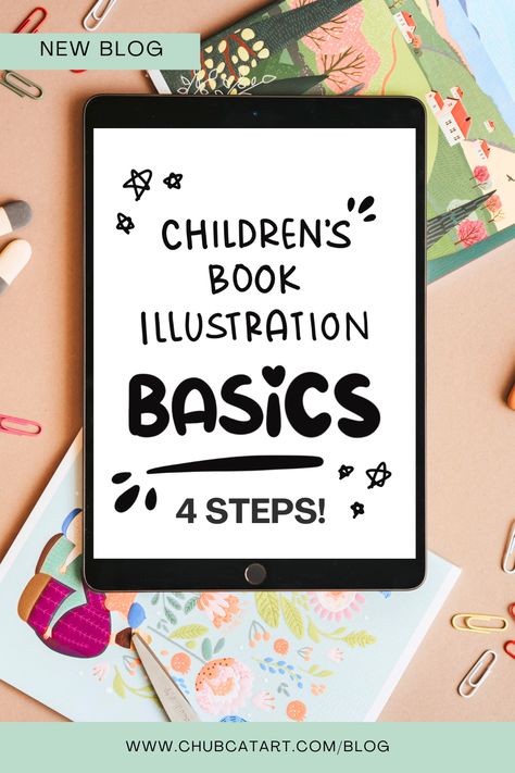 www.chubcatart.com/blog | 4 Basic Steps for Developing Children's Book Illustrations ❤️ Follow @ChubCatArt for daily inspiration Book Of Illustrations, Illustrate Childrens Book, How To Start Illustrating, Cute Book Illustration, Children’s Book Illustration Simple, Illustration Children's Books, Children Book Illustration Ideas, Childrens Illustrations Book, How To Illustrate Children's Books