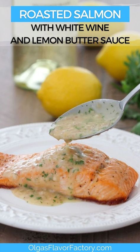 Individual portions of salmon are roasted in the oven and then served with a buttery and refreshing white wine and lemon butter sauce. The aromatic sauce has both creamy and acidic notes in it, complementing the fish so well. Lemon Sauce For Salmon, White Wine Butter Sauce, Lemon Garlic Butter Sauce, Sauce For Salmon, Wine Butter, Garlic Butter Salmon, Lemon Butter Chicken, Butter Salmon, Best Seafood Recipes