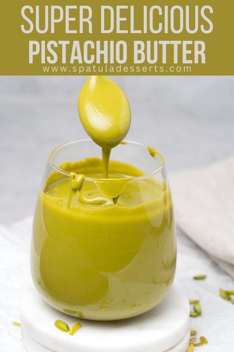 Super Delicious Pistachio Butter Pistachio Sauce Recipe, Pistachio Spread, Everyday Snacks, Healthiest Nut Butter, Nut Butter Recipes, Pistachio Dessert, Raw Pistachios, Pistachio Recipes, Pistachio Butter