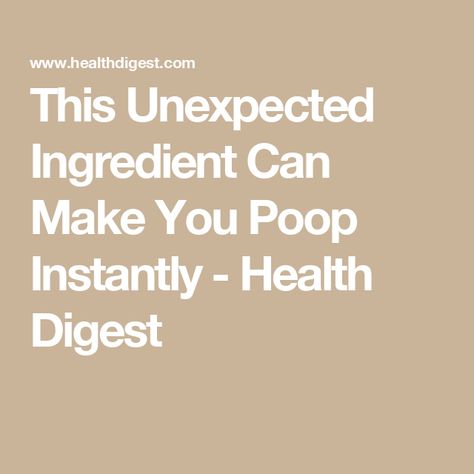 This Unexpected Ingredient Can Make You Poop Instantly - Health Digest Foods That Make You Poop, How To Poop Instantly, High Protein Vegetables, High Fodmap Foods, Bowel Movement, Constipation Relief, Registered Dietitian Nutritionist, Relieve Constipation, Low Fodmap Diet