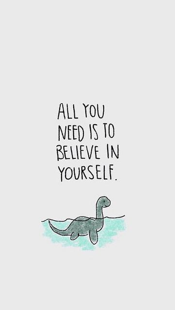 All you need is to believe in yourself. Inspirerende Ord, Motiverende Quotes, Buku Skrap, Best Inspirational Quotes, Believe In Yourself, Self Quotes, الرسومات اللطيفة, Study Motivation, Quote Aesthetic