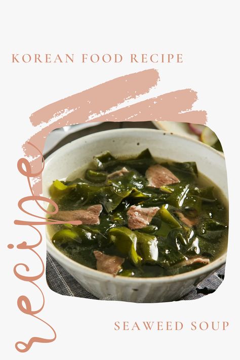 Seaweed Soup Korean, Seaweed Soup Recipe, Korean Seaweed Soup, Korean Soup Recipes, Foods Korean, Seaweed Soup, Korea Travel Guide, Korean Recipe, Korean Soup