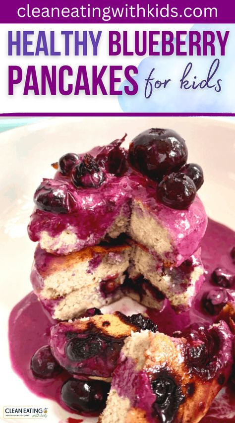 a stack of healthy blueberry pancakes for kids Pancakes For Kids, Healthy Blueberry Pancakes, Clean Eating Pancakes, Cellular Healing, Clean Eating With Kids, Toddler Breakfast, Eating Breakfast, Healthy Blueberry, Clean Eating Breakfast