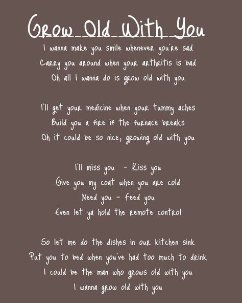 Entire Grow Old With You Song...it's really sweet but all i can think about the Wedding Singer lol Wedding Singer, The Wedding Singer, Pooh Quotes, Grow Old, Weddings By Color, Yours Lyrics, Wedding Quotes, Adam Sandler, Wedding Vows