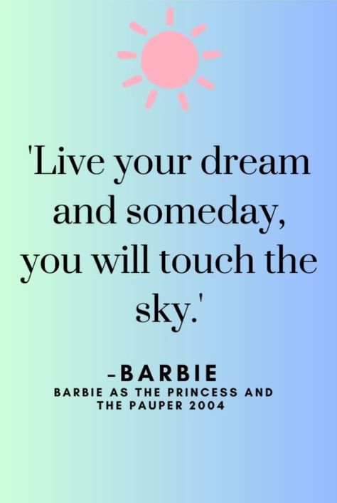 Everyone can be a Barbie Princess And The Pauper Quotes, Barbie Affirmations, Ethereal Core, Barbie Party Decorations, Lab Week, Barbie Quotes, Barbie Vibes, Barbie Books, Princess And The Pauper