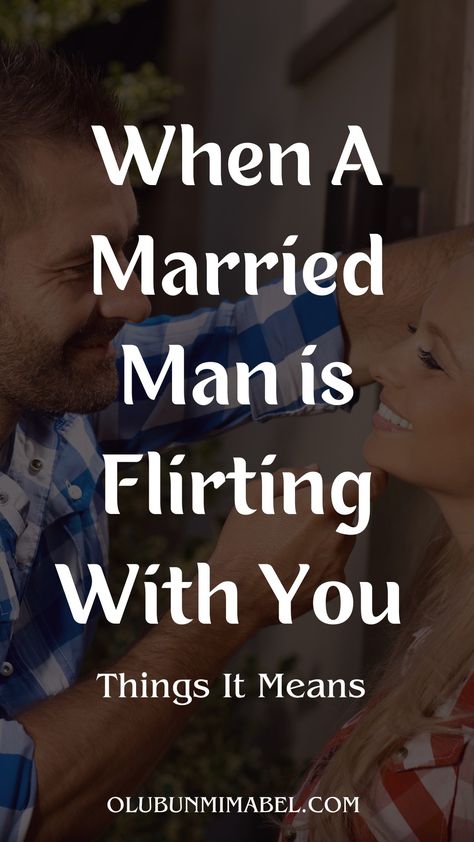 Flirting Day, Dating A Married Man, Marital Problems, Emotional Affair, Married Man, Flirting With Men, Understanding Men, Why Do Men, Strong Marriage