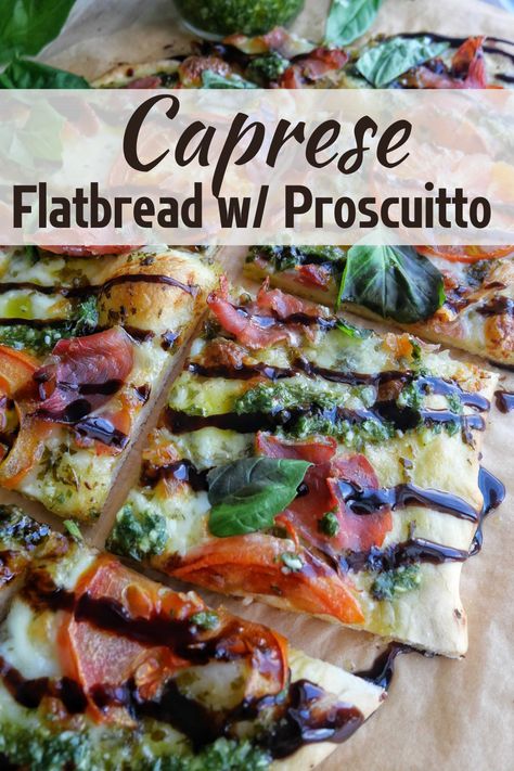 Caprese Flatbread Pizza, Flatbread Appetizer Recipes, Flatbread With Prosciutto, Prosciutto Pizza Recipes, Caprese Flatbread, Pesto Flatbread Pizza, Flatbread Appetizers, Pizza With Prosciutto, Rosemary Flatbread