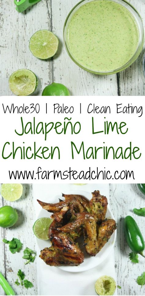 Lime Chicken Marinade, Lime Marinade For Chicken, Grilled Chicken Wings, Jalapeno Chicken, Chicken Marinade, Paleo Whole 30, Lime Chicken, Chicken Marinades, Grilled Meat