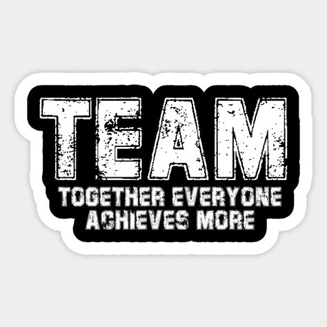 Team Together Everyone Achieves More School staff -- Choose from our vast selection of stickers to match with your favorite design to make the perfect customized sticker/decal. Perfect to put on water bottles, laptops, hard hats, and car windows. Everything from favorite TV show stickers to funny stickers. For men, women, boys, and girls. Together Everyone Achieves More, School Staff, Custom Magnets, Hard Hats, Funny Stickers, Custom Stickers, Favorite Tv Shows, Lockers, Boys And Girls