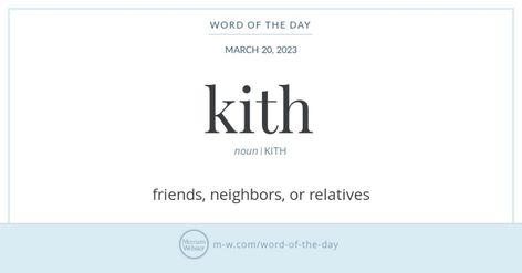 Thesaurus Words, 2023 Friends, Kith And Kin, Mean Friends, Ancient Words, Learn Something New Everyday, Unusual Words, Word Definitions, A Sentence