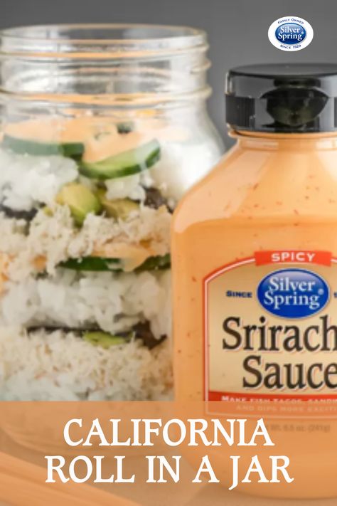 This recipe just made your sushi lunch a lot easier to transport! All you need is a mason jar, sushi rice, cucumber, lump crab meat, avocado, seaweed, and your Silver Spring Spicy Sriracha Sauce for a tasty meal. #Sushi #Lunch #Jar #JarMeals #CaliforniaRoll #Sriracha #Spicy Sushi In A Jar, Sriracha Sauce Recipe, Mason Jar Meal Prep, Chicken Sushi, Spring Foods, Great Lunch Ideas, Cucumber Sushi, Lump Crab Meat, Jar Meals