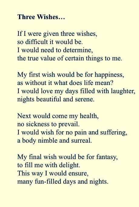 We all often wonder what we would choose, if given three wishes.... I tried to capture my three wishes in this poem that I wrote!  #poem #poetry #wishes #fantasy #dreams #aspirations #hopes #happy #happiness Poems About Missing Someone, Poems About Dreams, Fantasy Poems, Missing Someone In Heaven, Missing You Poems, Elle Smith, Uplifting Poems, Short Poem, Meaningful Poems