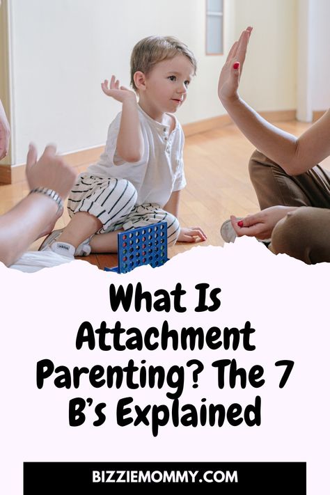 What Is Attachment Parenting? The 7 B’s Explained Attachment Parenting, Gentle Parenting, Responsive Parenting, Parenting Style, Attachment Theory, Parenting Book, Attachment Styles, Parenting Styles, Mom Kid