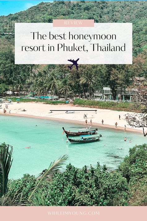 The Best Place To Stay In Phuket For Couples On A Honeymoon - While I'm Young Hotels In Phuket Thailand, Phuket Honeymoon, Hotel In Thailand, Best Honeymoon Resorts, Phuket Resorts, Thailand Honeymoon, Honeymoon Hotel, Honeymoon Places, Honeymoon Resorts