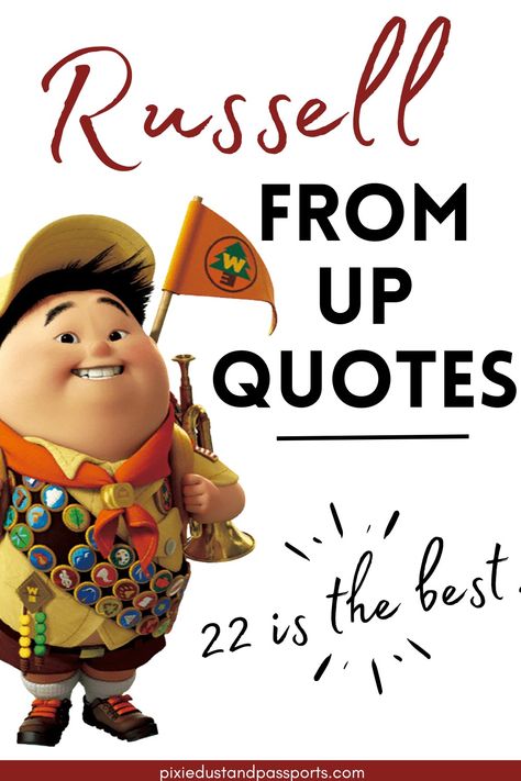 These fun Russell from Up quotes will turn you into a wilderness explorer! From quotes about his badges to comments about Russell from Up's costume, this handy list has it all! Pixar Quotes Inspirational, Russel From Up, Quotes From Up The Movie, Up Disney Quotes, Movie Up Quotes, Up Quotes Disney Pixar, Disney Up Quotes, Russell From Up Costume, Pixar Up Quotes