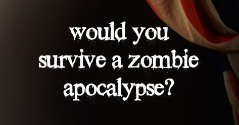 They're brutal. They're merciless. And Dread Nation got us thoroughly enthralled. Now find out: Could you survive a zombie apocalypse? Zombie Apocalypse Quiz, Dread Nation, Zombies Apocalypse Survival, Survival Aesthetic, Zombie Apocolypse, Best Zombie, Young Adult Books, Apocalypse Survival, Personality Quizzes