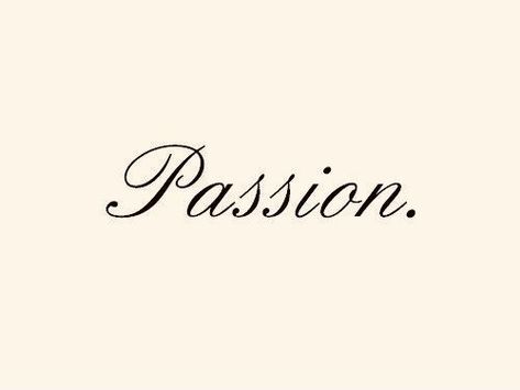 Passion Tattoo Word, Passion Tattoo Ideas, Tattooed Woman, Power Tattoo, Word Tattoo, P Words, Fotos Ideas, Small Pretty Tattoos, Vision Board Affirmations