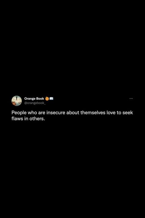 Insecure Men Quotes, Insecure People Quotes, Flaws Quotes, Emotional Education, Insecure People, Quotes About Haters, Self Respect Quotes, Petty Quotes, Together Quotes