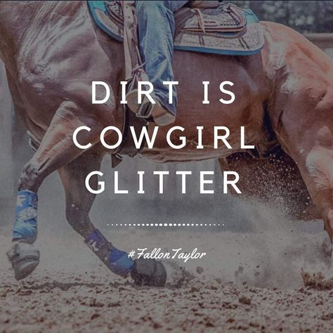 Fallon Taylor, Cowboy Quotes, Many Many, Follow Me, Cowboy, Horses, Glitter, Quotes, On Instagram