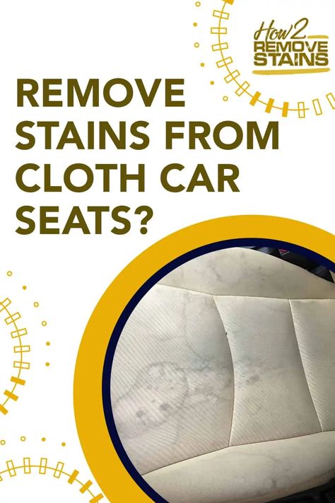 How To Remove Stains From Car Seats, How To Get Stains Out Of Car Upholstery, How To Clean Car Upholstery Stains, Car Seat Cleaner Diy Stain Removers, How To Get Stains Out Of Car Seats, Cleaning Car Interior Seats, Clean Seats In Car, Cloth Car Seat Cleaner Diy, Cleaning Cloth Car Seats