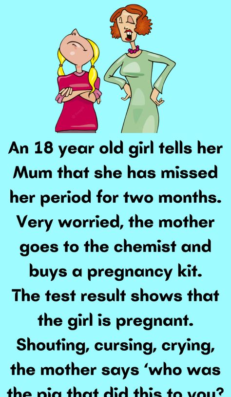 An 18 year old girl tells her Mum that she has missed her period for two months When She's On Her Period, Period Memes Funny Jokes, Your Mum Jokes, Quotes On Periods, Periods Meme Funny, Period Memes Funny Hilarious, Jokes Adult Humor, Period Funny Humor, Period Quotes Funny