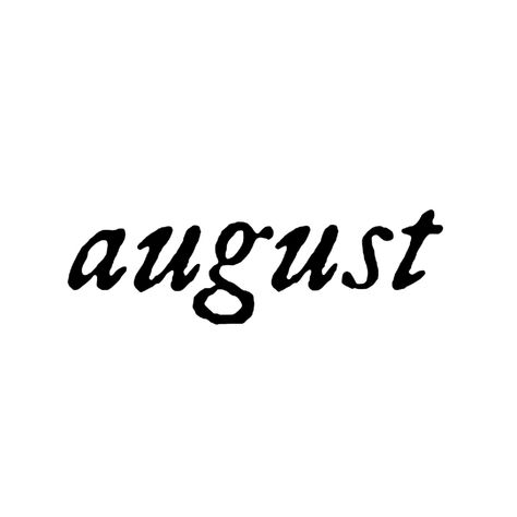 August Header, August Taylor Swift, Diy Journaling, August Taylor, Text Tattoo, Playlist Covers, Diy Journal, Summer Feeling, Spotify Playlist