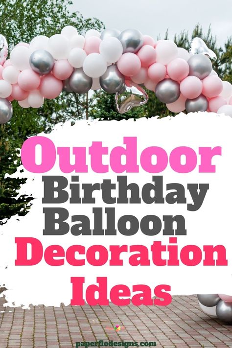 Balloon Fence Decor, Balloon Decorations Outdoor Party Ideas, Outside Birthday Decorations Yards, Balloon Decorations For Outdoor Party, Outdoor Balloon Decorations For Birthday, Backyard Balloon Decor, Outdoor Party Balloons Decor, Park Balloon Decorations, Fence Balloon Decor