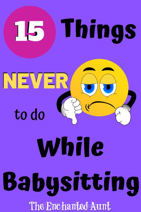 15 Things You Should Never Do While Babysitting - Babysitting 101 Tips, Fun Things To Do With Babysitter Ideas, How To Be A Good Babysitter Tips, Fun Games To Play While Babysitting, Games To Play When Babysitting, Babysitter Bag Babysitting Kit, Babysitting Profile, Games For Babysitting, Things To Do While Babysitting