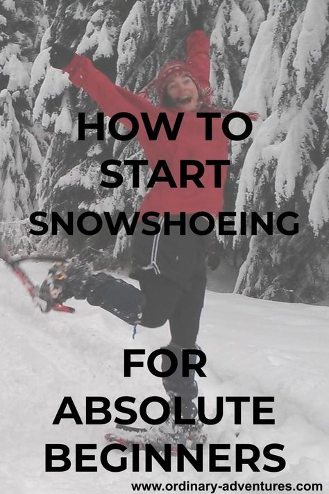 How to start snowshoeing for absolute beginners, including where to go, what to wear, how to find snowshoes and tips for having a blast in the snow! #snowshoeing #winterfun #pacificnorthwest #snow Snow Shoeing Outfit, Snowshoeing Outfit, Washington Things To Do, Washington Nature, Snow Shoeing, Adventurous Activities, Snow Shoe, Things To Do In Washington, Nordic Skiing