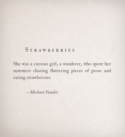 tornqvistm uploaded by Matilda Törnqvist on We Heart It Cottagecore Quotes, Michael Faudet, Literature Quotes, Writing Poetry, Aesthetic Words, Love Words, A Quote, Poetry Quotes, Pretty Words