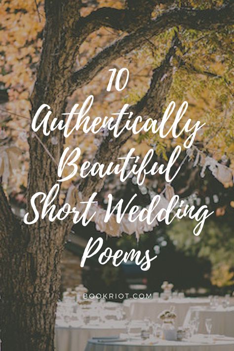 10 authentically beautiful short wedding poems  Weddings | Poetry | Poems | Wedding Poems | Wedding Readings | Marriage | #weddingseason | #weddings | #weddingplanning | #weddingreadings Marriage Poems Wedding, Poems About Marriage Weddings, Love Poems Marriage Wedding Readings, Wedding Poems For The Couple Marriage, Short Wedding Poem, Wedding Reflection Poem, Readings About Love For Wedding, Poetry Wedding Theme, Poems On Marriage