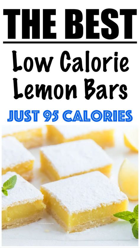 Low Calorie Baked Desserts, Low Desserts Calorie, High Protein Lemon Bars, Healthy Lemon Bars Clean Eating, Calorie Friendly Desserts, Lowfat Desserts 100 Calories, Low Calorie Lemon Bars, Low Calorie Lemon Cookies, Low Calorie Bars Recipe