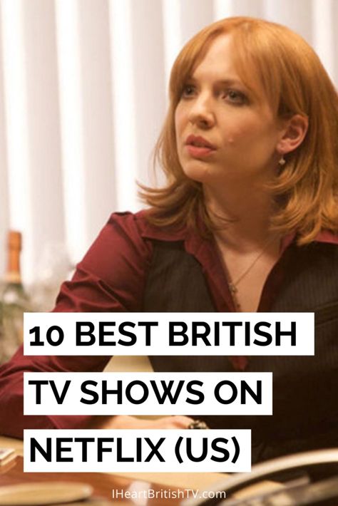 10 Best British TV Shows Streaming on Netflix - I Heart British TV Best British Tv Shows, British Tv Shows, British Shows, Best Amazon Prime Movies, British Mystery Series, British Comedy Series, British Series, British Tv Mysteries, British Tv Comedies