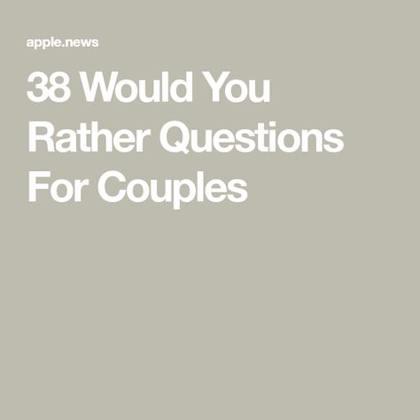 Deep Would You Rather Questions For Couples, Romantic Would You Rather Questions, Rapid Fire Questions List For Couples, Fun Couples Question Game, Good Would You Rather Questions, Couples Trivia Questions, Would You Rather Questions Funny, Couple Questions Funny, Would You Rather Questions For Adults