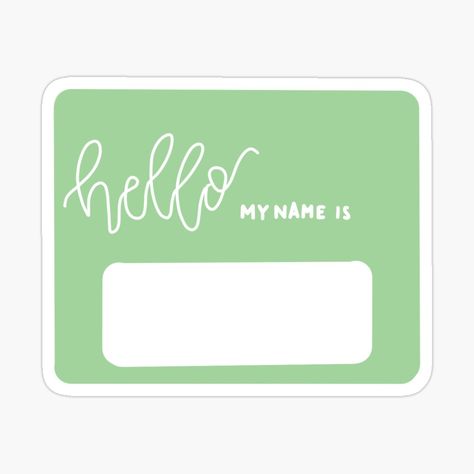 Get my art printed on awesome products. Support me at Redbubble #RBandME: https://www.redbubble.com/i/sticker/Green-Name-Tag-by-MikaylaVanDuyne/54226714.EJUG5?asc=u Nametag Ideas Aesthetic, Name Tag Templates Aesthetic, Name Tag Design Aesthetic, Name Tag For School, Nametags For Kids, Name Tag Templates, Name Tag Design, Name Plate Design, Green Name