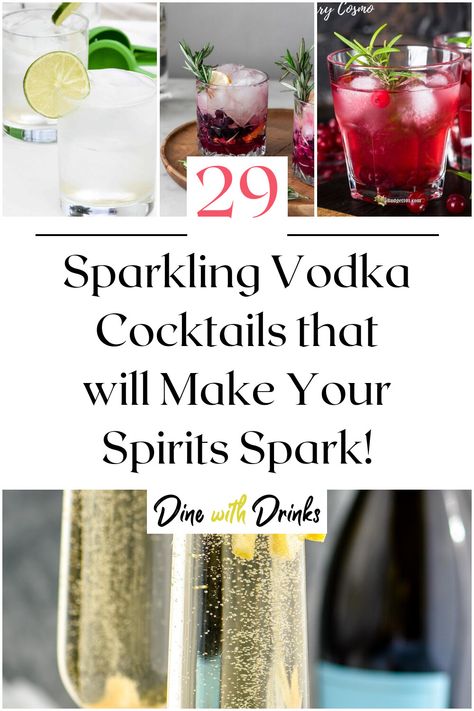 Collage of 4 sparkling vodka cocktails. Sparkling Cocktail, Vodka Cocktails Recipes, Vodka Cocktail, Shakes Drinks, Vodka Cocktails, Drink Up, Host A Party, Mixology, Treat Yourself