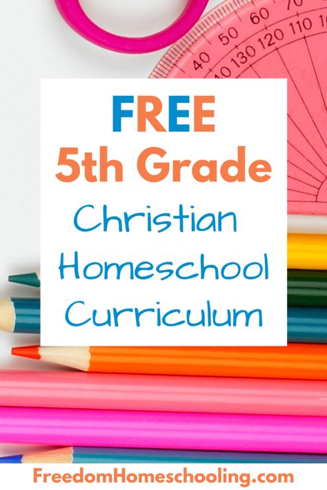 Free 5th Grade Christian Homeschool Curriculum | Freedom Homeschooling 5th Grade Homeschool Curriculum, 6th Grade Homeschool Curriculum, 6th Grade Homeschool, 5th Grade Homeschool, 4th Grade Homeschool, Christian Homeschool Curriculum, Teaching 6th Grade, Curriculum Lesson Plans, Free Homeschool Curriculum