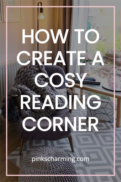 Ever wanted a cosy reading corner where you can relax and take time for yourself? See how I created our inviting reading nook, step by step. This calming reading corner is the perfect place to curl up with a good book and it's so easy to create. You can shop your own home to make a reading corner in your lounge or bedroom, or even a landing! Take some time to create an inviting space to read - you won't regret it. #pinkscharming Making A Sit Upon, Cosy Corner Bedroom, Book Corner Ideas Bedroom Cozy Nook Reading Areas, Reading Corner In Bedroom, Modern Reading Corner, Reading Corner Bedroom, Book Corner Ideas Bedroom, Attic Transformation, Bedroom Reading Corner