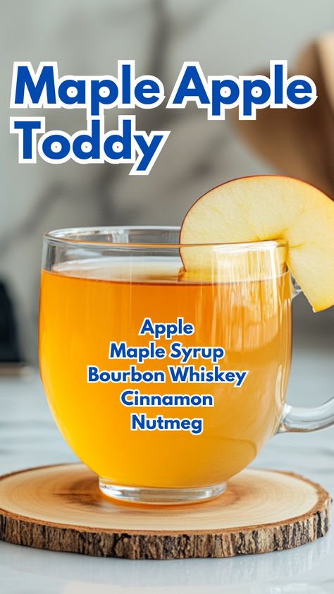 Maple Apple Toddy Apple Toddy Recipe, Cinnamon Cocktails, Cinnamon Cocktail, Maple Cocktail, Hot Toddy Recipe, Cocktail Cards, Toddy Recipe, Hot Toddies Recipe, Apple Bourbon