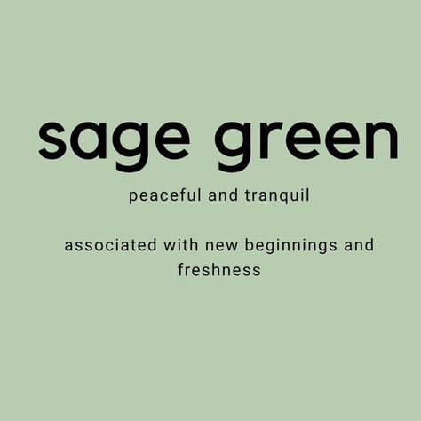 Sage Color Meaning, The Color Green Meaning, Green Meaning Aesthetic, Sage Name Meaning, Sage Green Meaning, Quotes On Green Colour, Sage Green Inspirational Quotes, Who Is Your Green Person, Sage Color Aesthetic