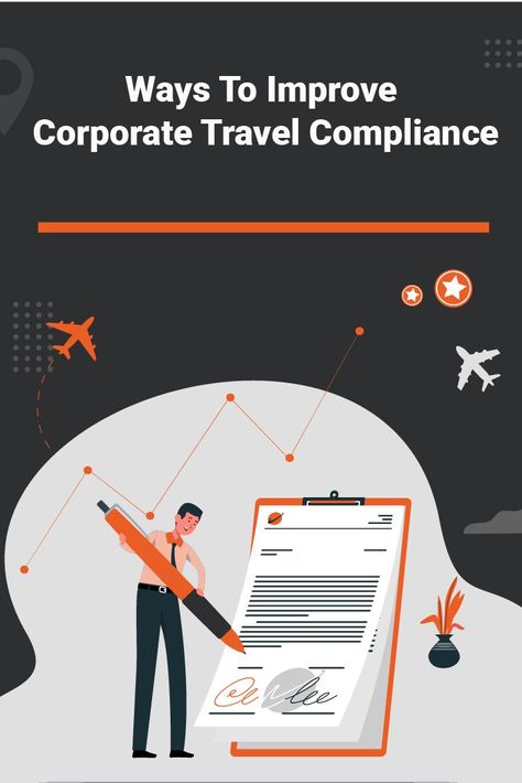 ways to improve corporate travel comliance Corporate Travel, Management Tips, Blog Post, Budgeting, The Outsiders, Blog Posts, Reading, Books, Travel