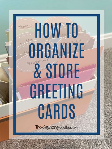 How To Organize & Store Greeting Cards | The-Organizing-Boutique.com Card Storage Ideas, Organize Greeting Cards, How To Organize Photos, Ideas For Cards, Organize Photos, Greeting Card Storage, Greeting Card Organizer, Photo Box Storage, Picture Organization