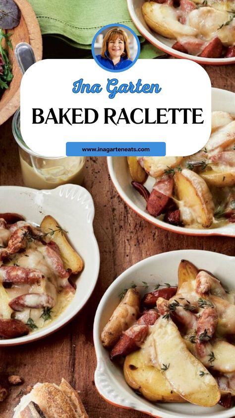 Ina Garten Baked Raclette Raclette Cheese Potatoes, Raclette Potatoes Recipe, Ina Garten Make Ahead Recipes, Raclette Potatoes, Raclette Ideas Dinner Parties, Christmas Raclette, Raclette Recipes Dinners, Raclette Ideas, Potato Meals