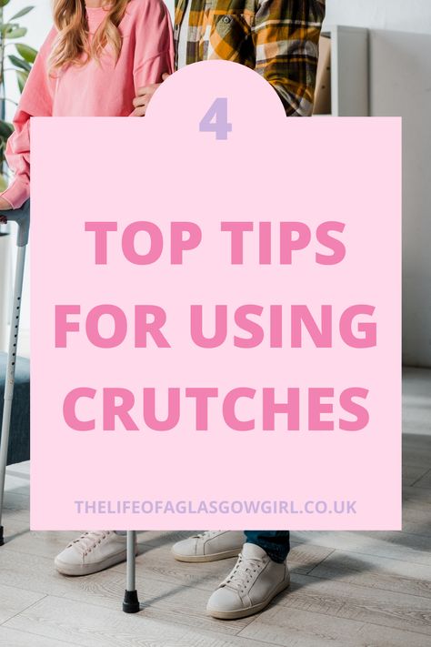 How to use Crutches | 4 Top Tips for Using Crutches. Crutches feeling uncomfy? Do you feel like they are useless and you need help making them work for you? Then check out these 4 top tips for using crutches like a pro. How To Make Crutches Comfortable Diy, Crutch Pads Diy, How To Use Crutches Tips, Crutches Outfit What To Wear With, Crutches Aesthetic, Crutches Padding Diy, Crutches, Educational Technology, Parenting Advice